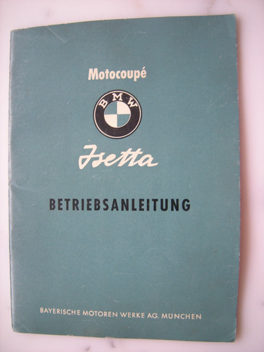 Betriebsanleitung bmw isetta - betriebsanleitung,