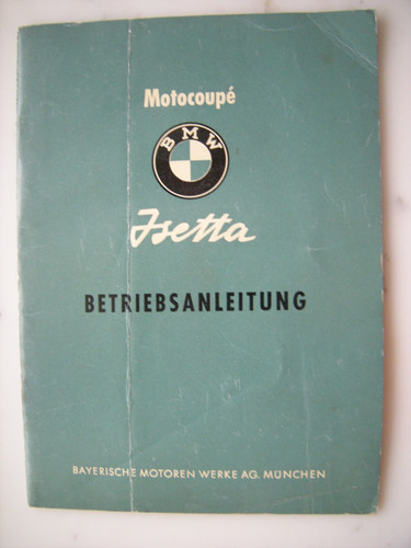 Betriebsanleitung bmw isetta - betriebsanleitung,